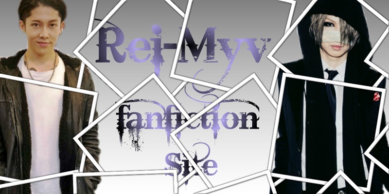 ☆Rei-Myv fanfictions☆